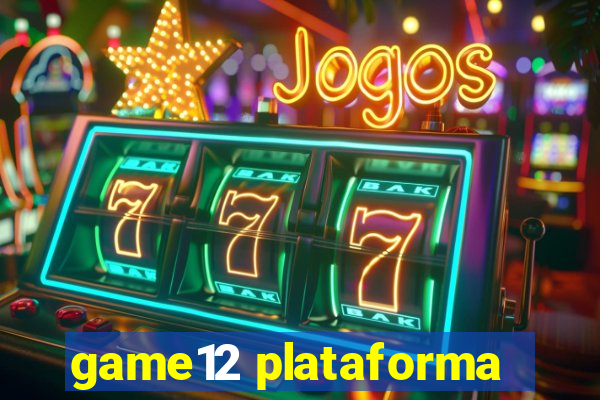 game12 plataforma